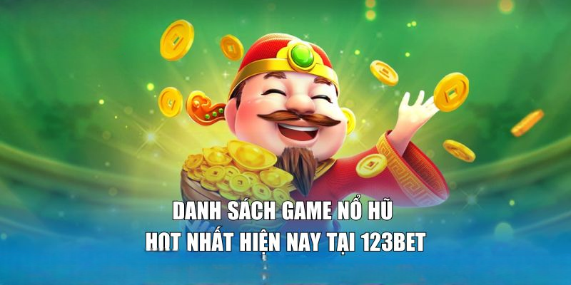 Nổ Hũ 123Bet – Cơ Hội Đổi Đời Khi Quay Slot Năm 2025